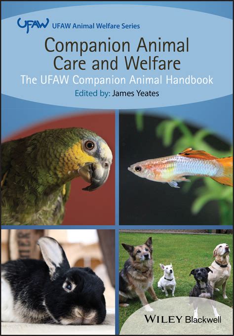 Companion Animal Care And Welfare The Ufaw Companion Animal Handbook