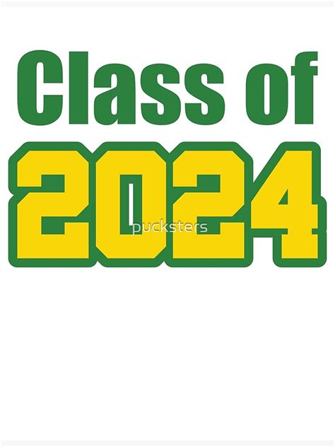 Class Of 2024 Green Gold Poster By Pucksters Redbubble