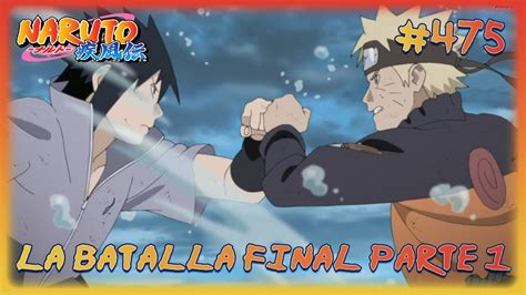 Naruto Vs Sasuke Batalla Final Parte 1 Review De Naruto Shippuden