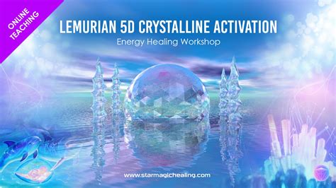 Lemurian 5d Crystalline Activation Star Magic
