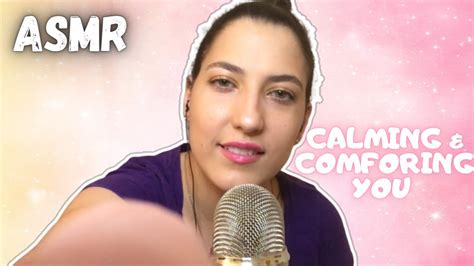 Asmr It S Going To Be Okay Calming And Comforting You Tapping On