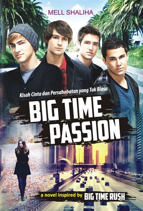 Mellshaliha Zone Big Time Rush And The Novel Big Time Passion