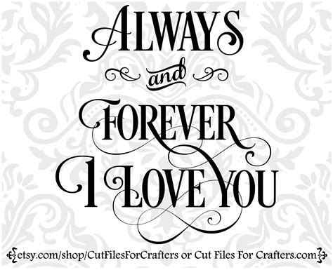 Always And Forever I Love You Svg I Will Love You Forever And Etsy