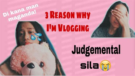 Reasons Why Im Vlogging Jessebel Eliang Youtube
