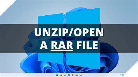 How To Open Unzip A Rar File On Windows 11 Step By Step