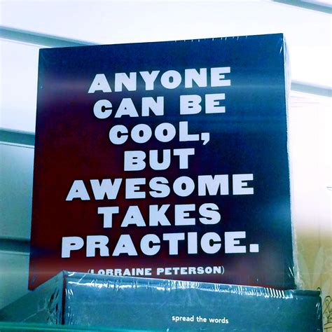 Anyone Can Be Cool But Awesome Takes Practice Sayings Keep Calm