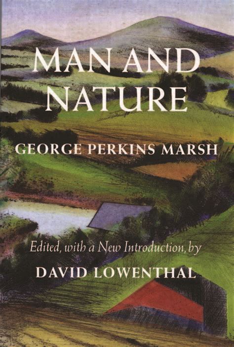Man And Nature George Perkins Marsh Adirondack Explorer