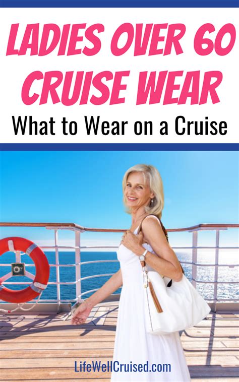 What To Wear On A Cruise For Ladies Over 60 Life Well Cruised