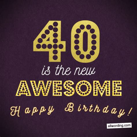 40 Ways To Wish Someone A Happy 40th Birthday