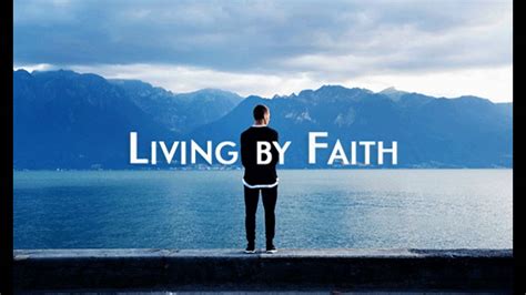 Living By Faith Song Youtube