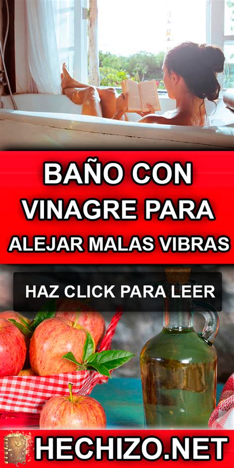 Como Hacer Un Ba O De Vinagre Para Alejar Las Mala Vibras Malas