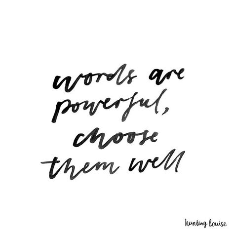 A Handwritten Quote That Says Words Are Powerful Choose Them Well On