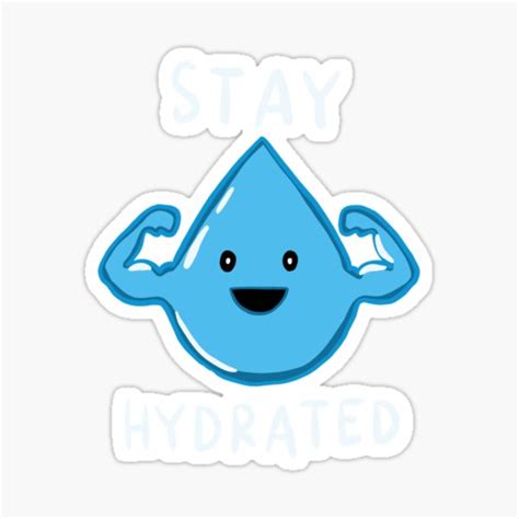 Stay Hydrated Sticker For Sale By Beatrixjocelyn Redbubble