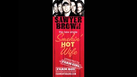 Smokin Hot Wife Sawyer Brown Shazam