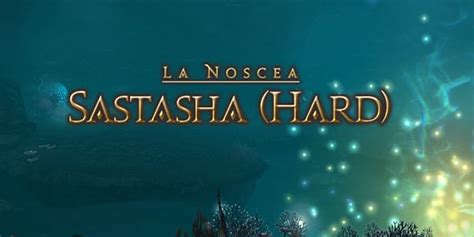 Loot from the binding coil of bahamut: FFXIV: Sastasha (Hard) Dungeon Guide | Final Fantasy XIV
