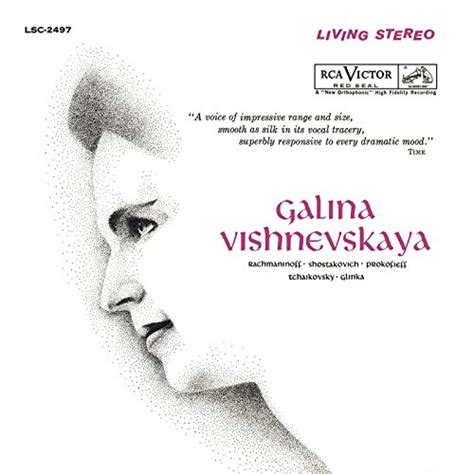 Galina Vishnevskaya Sings Rachmaninoff Shostakovich Prokofiev