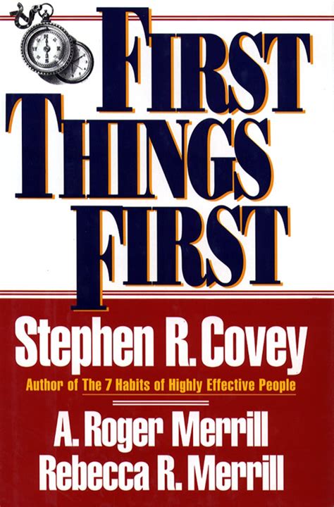 First Things First Book By Stephen R Covey A Roger Merrill