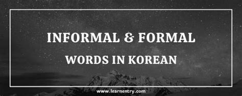 Informal And Formal Words In English And Korean Learn Entry