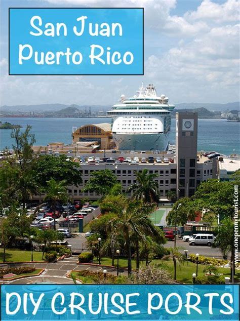 San Juan Puerto Rico Cruise Port Muriel Owens Kabar
