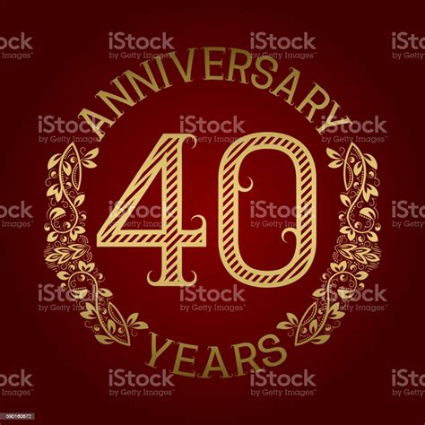 Golden Emblem Of Fortieth Anniversary Stock Illustration Download