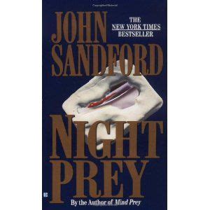 Maybe you would like to learn more about one of these? Night Prey (Mass Market Paperback) http://www.amazon.com ...