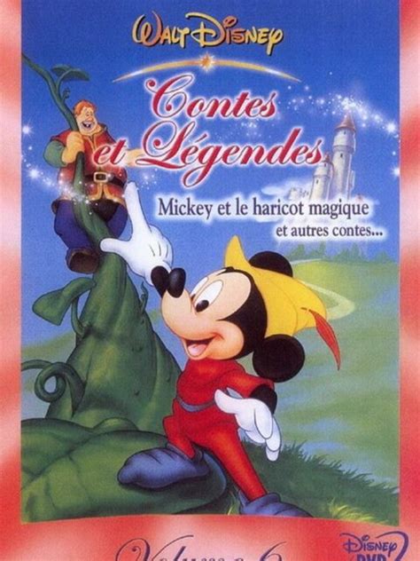 Contes et légendes Volume Mickey et le Haricot Magique et autres contes un film de