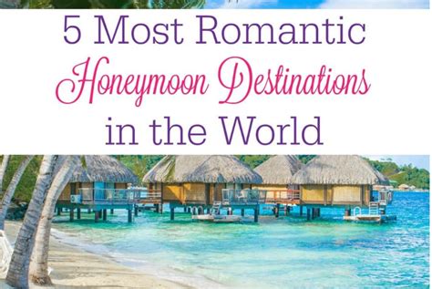 5 Most Romantic Honeymoon Destinations In The World Love You Wedding