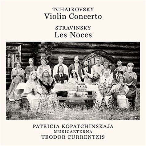 Tchaikovsky Violin Concerto Op 35 Stravinsky Les Noces Gtineanupc 888751651227