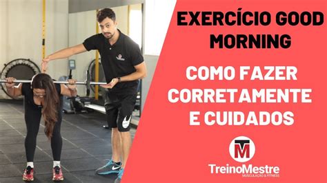 Exerc Cio Good Morning Execu O Dicas E Cuidados Youtube