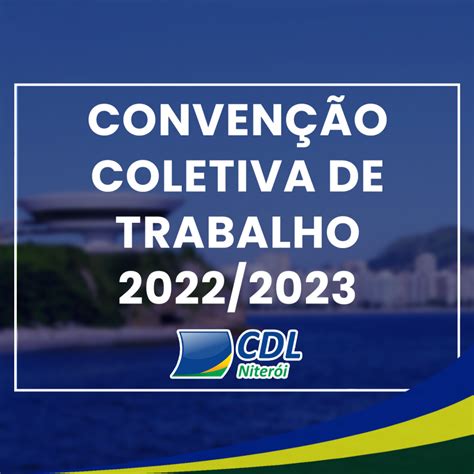 Convenção Coletiva De Trabalho 20222023 Cdl Niterói