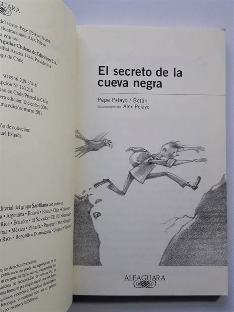 La vida no es f�cil en un college de nueva inglaterra si eres un chico modesto y falto de afecto que llega de el resultado es una obra que se cuenta entre las mejores del siglo xx. El Secreto De La Cueva Negra - Pepe Pelayo Alfaguara ...