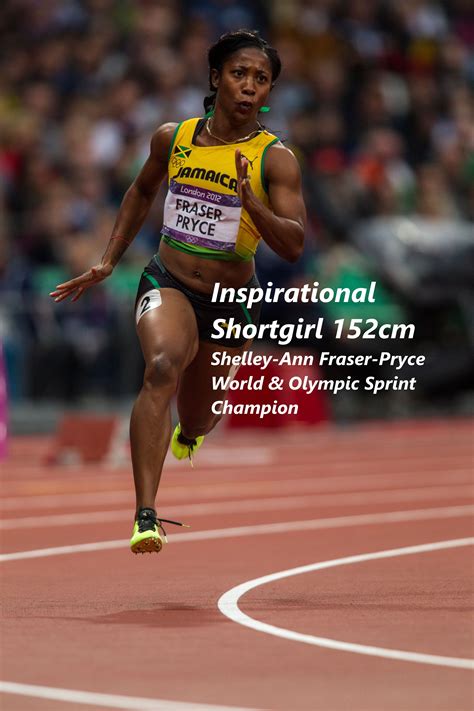 Inspirational Shortgirl 152cm Shelly Ann Fraser Pryce World And Olympic Sprint Champion Fraser