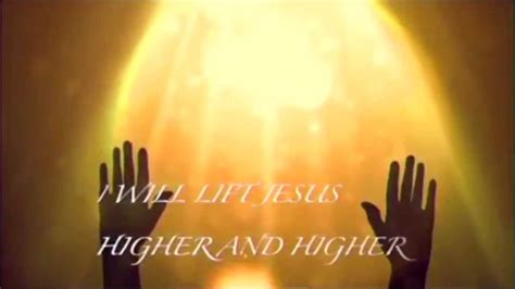 I Will Lift Jesus Higher By Leah Bourgeois - YouTube