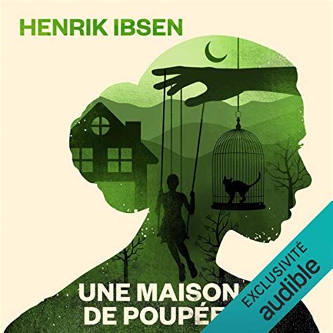 Une Maison De Poupée Audible Audio Edition Henrik Ibsen Françoise