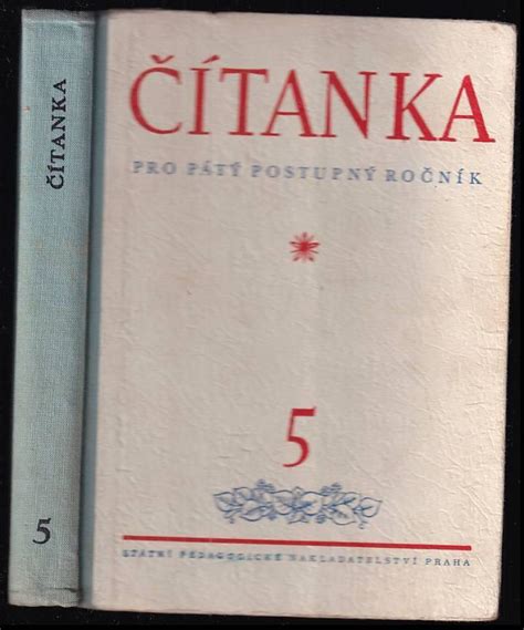 📗 Čítanka Pro Pátý Postupný Ročník František Václav Kříž 1957