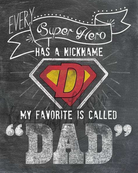 Every Superhero Has A Nickname My Favorite Is Called Dad Digital