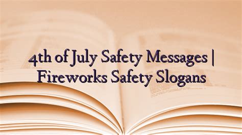 4th Of July Safety Messages Fireworks Safety Slogans Technewztop