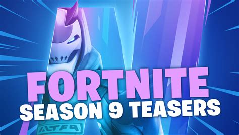 Fortnite New Season 9 Teaser Fortnite Free Rewards
