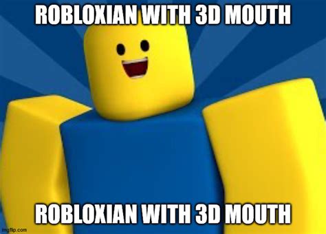 Robloxian With 3d Teeth Imgflip