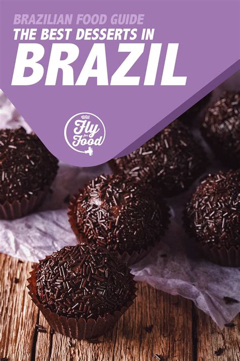Brazilian Desserts 25 Sweets To Try In Brazil Will Fly For Food