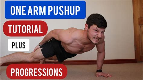 One Arm Push Up Tutorial And Progression Exercises Youtube