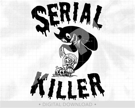Serial Killer Svg Horror Svg Murder Svg Serial Killers Svg Etsy
