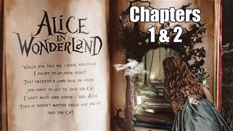 Alice In Wonderland Chapters 1 And 2 Youtube