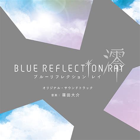 Tvアニメ『blue Reflection Ray澪』