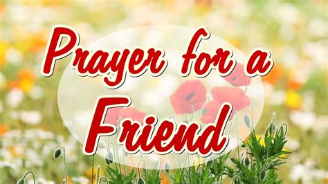 Prayer For A Friend Beautiful Message For A Special Friend Youtube