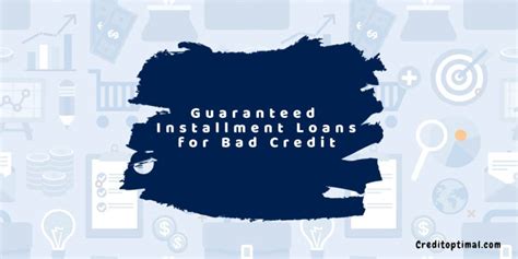 Best Guaranteed Installment Loans For Bad Credit 2023