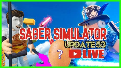 (roblox) subscribe for more videos! Roblox Live Stream 🐔🥚⚔️ Saber Simulator ⚔️ [UPDATE 53 ...