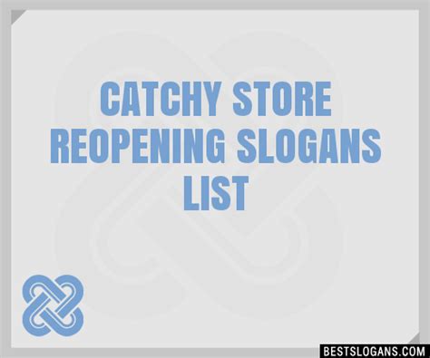 100 Catchy Store Reopening Slogans 2024 Generator Phrases And Taglines
