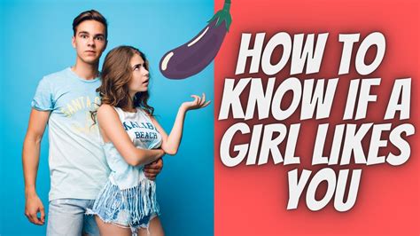 How To Know If A Girl Likes You Wants A Relationship With You Youtube