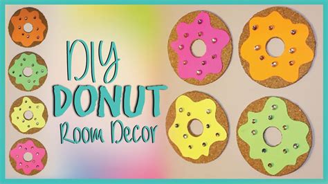 Diy Donut Decorations For Your Room Donut Decorations Diy Donuts Diy